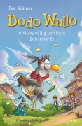 Cover-Bild zum Titel 'Dodo Wallo und das völlig verflixte Zeitreise-Ei' von 'Fee Krämer'