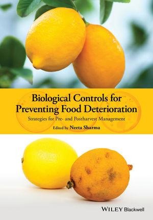 Biological Controls for Preventing Food Deterioration - 