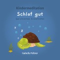 Kindermeditation - Schlaf gut - Isabelle Fellner, Daniel Papp