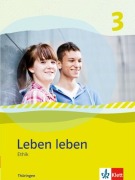 Cover-Bild zum Titel 'Leben leben 3 - Neubearbeitung. Ethik - Ausgabe für Thüringen. Schülerbuch 9.-10. Klasse' von ''