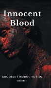 Cover-Bild zum Titel 'Innocent Blood' von 'Erodias Tombou Sobjio'