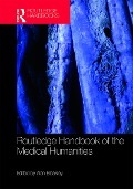 Cover-Bild zum Titel 'Routledge Handbook of the Medical Humanities' von ''