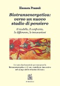Cover-Bild zum Titel 'Biotransenergetica: verso un nuovo stadio di pensiero. Il modello, il confronto, le differenze, le innovazioni' von 'Eleonora Prazzoli'
