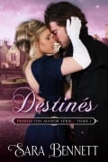 Cover-Bild zum Titel 'Destinés (Pendleton Manor (French Edition), #1)' von 'Sara Bennett'
