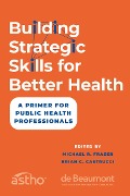 Cover-Bild zum Titel 'Building Strategic Skills for Better Health' von ''