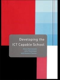 Developing the ICT Capable School - Steve Kennewell