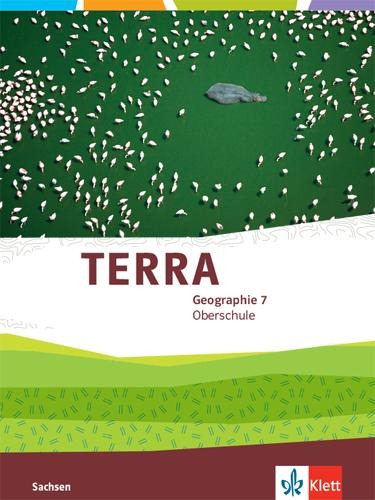 TERRA Geographie 7. Schulbuch Klasse 7. Ausgabe Sachsen Oberschule ab 2019 - 