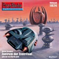 Cover-Bild zum Titel 'Perry Rhodan 1824: Zentrum der Zentrifaal' von 'Hubert Haensel'