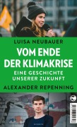 Cover-Bild zum Titel 'Vom Ende der Klimakrise' von 'Luisa Neubauer, Alexander Repenning'