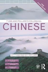 T'ung & Pollard's Colloquial Chinese - P. C. T'Ung, D. E. Pollard