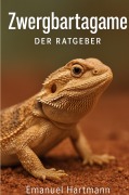 Cover-Bild zum Titel 'Zwergbartagame' von 'Emanuel Hartmann'