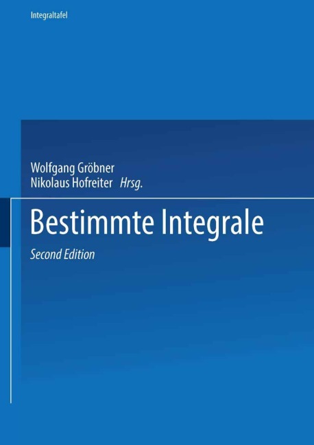 Zweiter Teil Bestimmte Integrale - Wolfgang Gröbner, Nikolaus Hofreiter