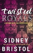 Twisted Royals Origin Story - Sidney Bristol