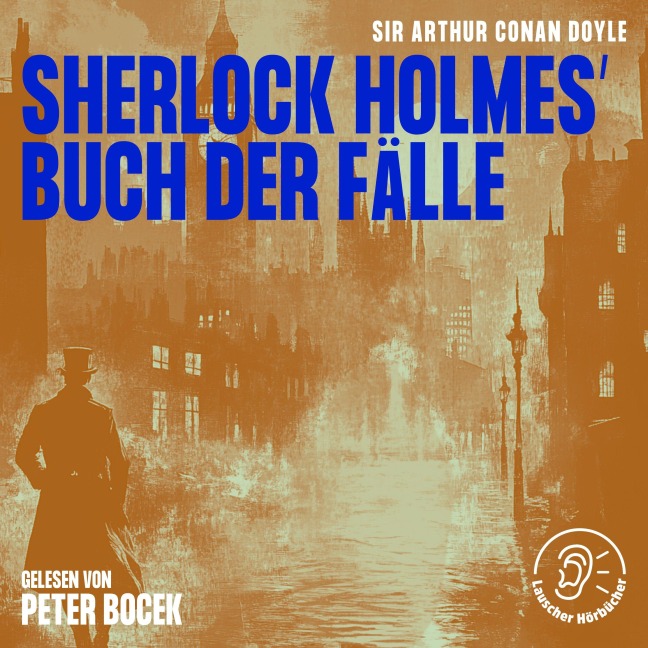 Sherlock Holmes' Buch der Fälle - Arthur Conan Doyle