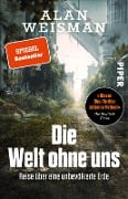 Die Welt ohne uns - Alan Weisman