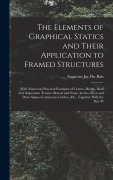 Cover-Bild zum Titel 'The Elements of Graphical Statics and Their Application to Framed Structures' von 'Augustus Jay Du Bois'