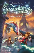 Die Geschichtenwandler - Steinerne Drachen - Kristen Perrin