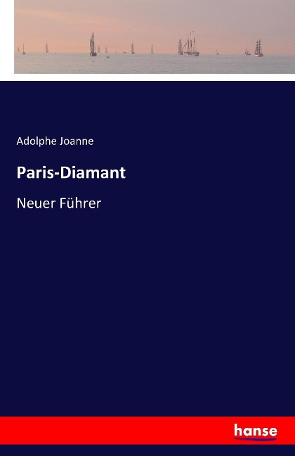Paris-Diamant - Adolphe Joanne