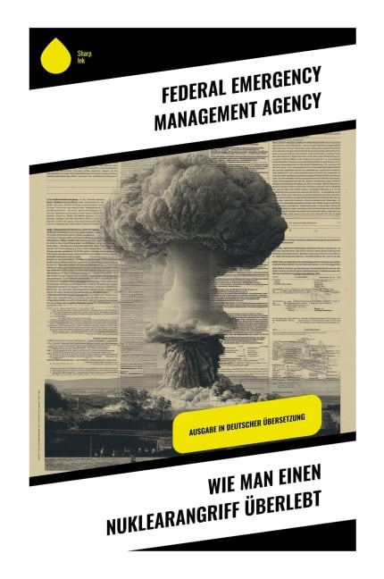 Wie man einen Nuklearangriff überlebt - Federal Emergency Management Agency
