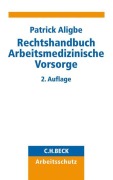 Cover-Bild zum Titel 'Rechtshandbuch Arbeitsmedizinische Vorsorge' von 'Patrick Aligbe'