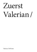 Cover-Bild zum Titel 'Zuerst Valerian' von 'Valerian Dewinter'