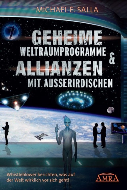 Geheime Weltraumprogramme & Allianzen mit Ausserirdischen - Michael E. Salla