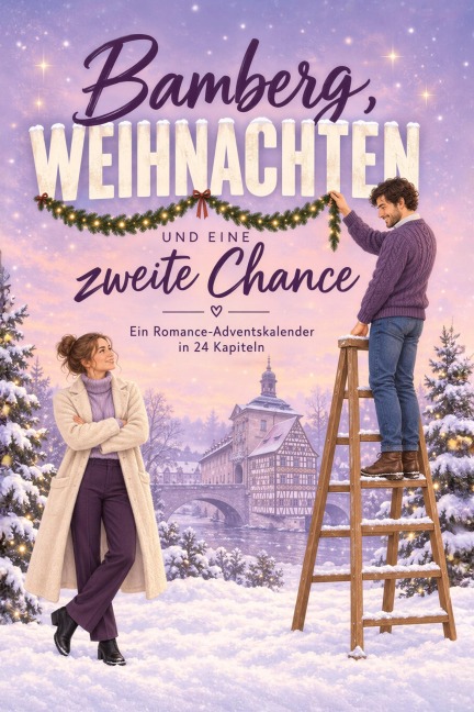 Bamberg, Weihnachten und eine zweite Chance - Hannah Meyer