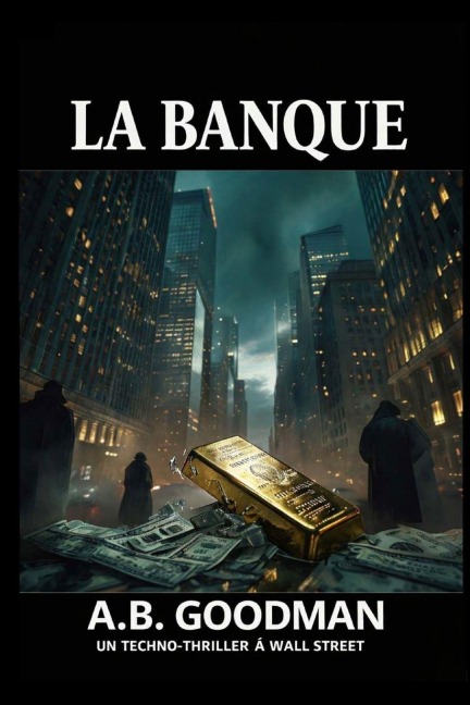 La Banque - A. B. Goodman