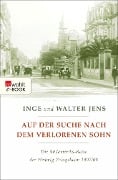 Cover-Bild zum Titel 'Auf der Suche nach dem verlorenen Sohn' von 'Inge Jens, Walter Jens'