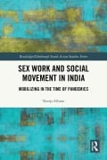 Cover-Bild zum Titel 'Sex Work and Social Movement in India' von 'Toorjo Ghose'
