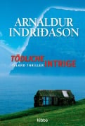 Cover-Bild zum Titel 'Tödliche Intrige' von 'Arnaldur Indriðason'