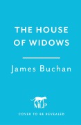 Cover-Bild zum Titel 'The House of Widows' von 'James Buchan'