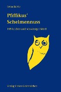 Cover-Bild zum Titel 'Pfiffikus' Schelmennuss' von 'Erika Beltle'