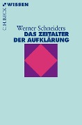 Cover-Bild zum Titel 'Das Zeitalter der Aufklärung' von 'Werner Schneiders'