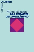 Das Zeitalter der Aufklärung - Werner Schneiders
