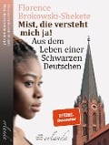 Cover-Bild zum Titel 'Mist, die versteht mich ja!' von 'Florence Brokowski-Shekete'