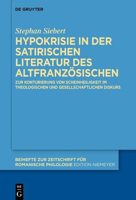 Hypokrisie in der satirischen Literatur des Altfranzösischen - Stephan Siebert