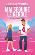 Cover-Bild zum Titel 'Mai seguire le regole' von 'Monica Murphy'