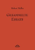 Cover-Bild zum Titel 'Robert Müller: Gesammelte Essays.' von 'Günter Helmes'