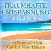 Cover-Bild zum Titel 'Traumhafte Entspannung und gut Schlafen mit Phantasiereisen, Musik & Naturklängen' von 'Torsten Abrolat, Franziska Diesmann'