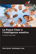 Cover-Bild zum Titel 'La Peace Chair e l'intelligenza emotiva' von 'Paul Javier Velásquez Leal'