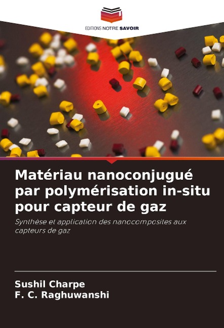 Matériau nanoconjugué par polymérisation in-situ pour capteur de gaz - Sushil Charpe, F. C. Raghuwanshi