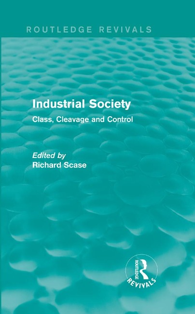 Industrial Society (Routledge Revivals) - Richard Scase