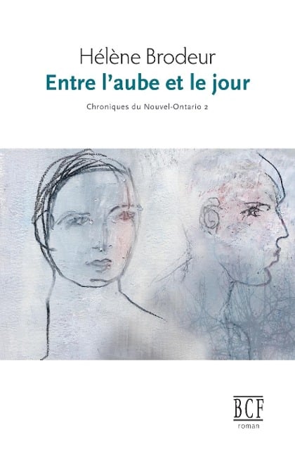 Entre l'aube et le jour - Hélène Brodeur