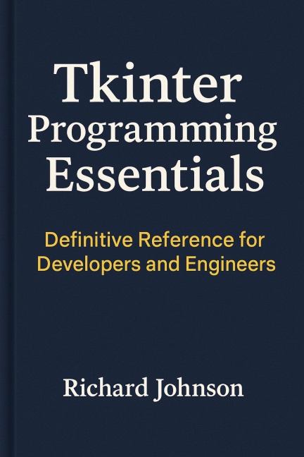 TKinter Programming Essentials - Richard Johnson