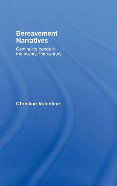 Bereavement Narratives - Christine Valentine