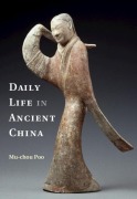 Cover-Bild zum Titel 'Daily Life in Ancient China' von 'Mu-Chou Poo'
