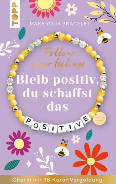 Follow your Feelings - Make your Bracelet - Positive VE, 10 Exemplare - 