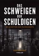 Cover-Bild zum Titel 'Das Schweigen der Schuldigen' von 'Dirk Massing'