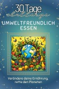 Cover-Bild zum Titel 'Umweltfreundlich essen' von 'Florian Lang'